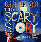 Amazon.com order for
Tell Me a Scary Story
by Carl Reiner