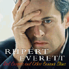 Amazon.com order for
Red Carpets and Other Banana Skins
by Rupert Everett