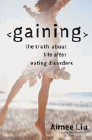 Bookcover of
Gaining
by Aimee E. Liu
