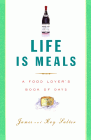 Bookcover of
Life is Meals
by James Salter