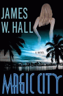 Amazon.com order for
Magic City
by James W. Hall