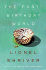 Amazon.com order for
Post-Birthday World
by Lionel Shriver