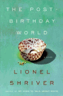 Amazon.com order for
Post-Birthday World
by Lionel Shriver