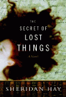 Amazon.com order for
Secret of Lost Things
by Sheridan Hay