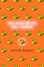 Bookcover of
One Night @ the Call Center
by Chetan Bhagat