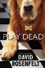 Amazon.com order for
Play Dead
by David Rosenfelt