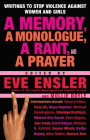 Amazon.com order for
Memory, a Monologue, a Rant, and a Prayer
by Eve Ensler