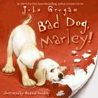 Bookcover of
Bad Dog, Marley
by John Grogan