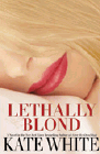 Amazon.com order for
Lethally Blond
by Kate White