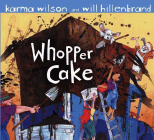 Amazon.com order for
Whopper Cake
by Karma Wilson