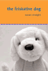Amazon.com order for
Friskative Dog
by Susan Straight