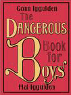 Amazon.com order for
Dangerous Book for Boys
by Conn Iggulden