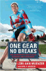 Amazon.com order for
One Gear, No Breaks
by Lori-Ann Muenzer