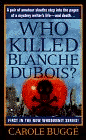 Amazon.com order for
Who Killed Blanche Dubois?
by Carole Bugg