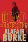 Amazon.com order for
Dead Connection
by Alafair Burke