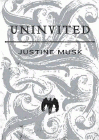 Amazon.com order for
Uninvited
by Justine Musk