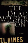 Amazon.com order for
Dead Whisper On
by T. L. Hines