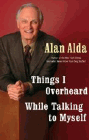 Amazon.com order for
Things I Overheard While Talking to Myself
by Alan Alda