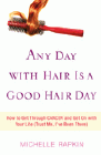 Amazon.com order for
Any Day With Hair is a Good Hair Day
by Michelle Rapkin