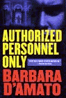 Amazon.com order for
Authorized Personnel Only
by Barbara D'Amato