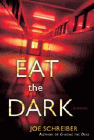 Amazon.com order for
Eat the Dark
by Joe Schreiber