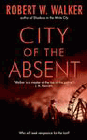 Amazon.com order for
City of the Absent
by Robert W. Walker