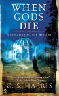 Amazon.com order for
When Gods Die
by C. S. Harris