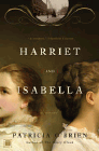 Amazon.com order for
Harriet and Isabella
by Patricia O'Brien