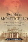 Amazon.com order for
Twilight at Monticello
by Alan Pell Crawford
