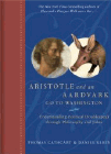 Bookcover of
Aristotle and an Aardvark Go to Washington
by Thomas Cathcart