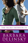 Amazon.com order for
Secret Between Us
by Barbara Delinsky