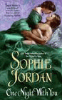 Amazon.com order for
One Night With You
by Sophia Jordan