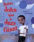 Amazon.com order for
Before John Was a Jazz Giant
by Carole Boston Weatherford
