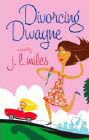 Amazon.com order for
Divorcing Dwayne
by J. L. Miles