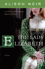 Amazon.com order for
Lady Elizabeth
by Alison Weir