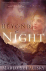 Amazon.com order for
Beyond the Night
by Marlo Schalesky