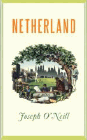 Amazon.com order for
Netherland
by Joseph O'Neill