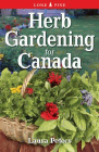 Bookcover of
Herb Gardening for Canada
by Laura Peters