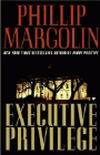 Amazon.com order for
Executive Privilege
by Phillip Margolin