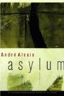 Amazon.com order for
Asylum
by André Alexis