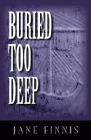 Amazon.com order for
Buried Too Deep
by Jane Finnis